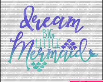 Free Free 65 Dream Big Little Mermaid Svg SVG PNG EPS DXF File