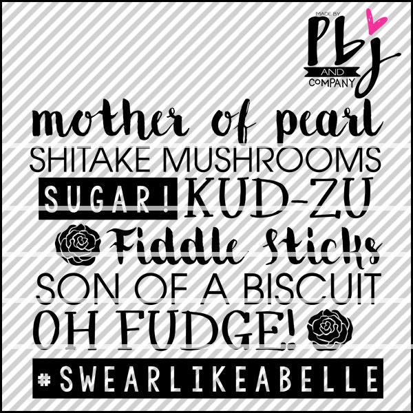 Swear Like a Belle, Quote DIY Cutting File - SVG, PNG, jpeg, pdf Files - Silhouette Cameo/Cricut