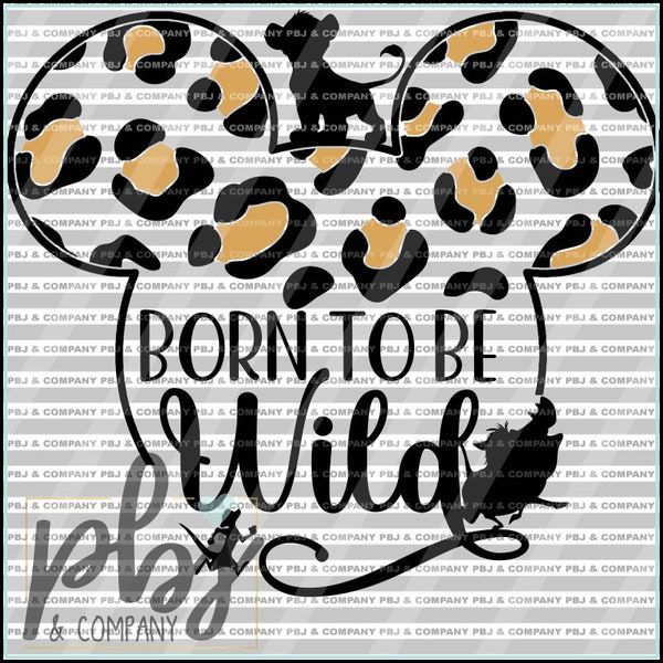 Born to be wild SVG, Lion svg, instant download, png, svg file, dxf Silhouette