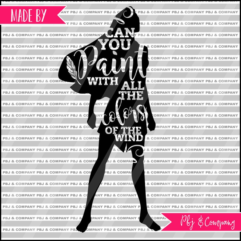 Colors of the Wind Quote DIY Cutting File SVG PNG jpeg | Etsy