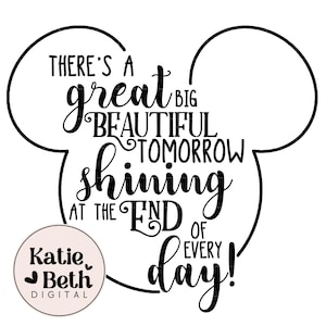 Great Big Beautiful Tomorrow SVG, Quote DIY Cutting File - svg, png - Files Silhouette Cameo/Cricut
