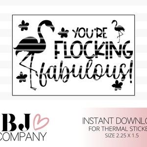 PNG Sticker Download - Flocking Fabulous - Thermal Printer Label Download - 2.25” x 1.25” - Small Business Sticker - Label