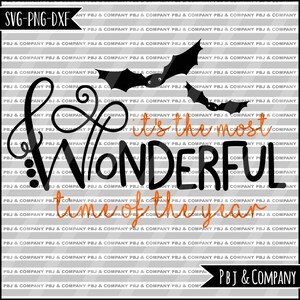 Halloween Most Wonderful Time of the Year SVG, Halloween SVG, FAll SVG, Cricut Files, Silhouette Files