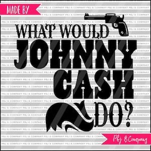 What would Johnny do svg, Quote DIY Cutting File - SVG, PNG, jpeg, pdf Files - Silhouette Cameo/Cricut