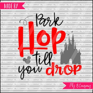 Park Hop svg, Quote DIY Cutting File - SVG, PNG, Dxf Files - Silhouette Cameo