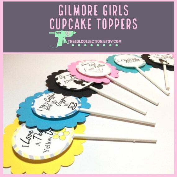 Gilmore Girls Cupcake Toppers Party Decoration Bachelorette Etsy