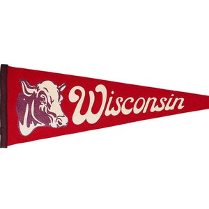 May include: Red felt pennant with a white cow head and the text "Wisconsin" in white.