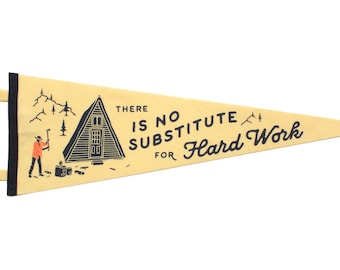There is No Substitute for Hard Work Pennant