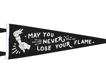 May You Never Lose Your Flame Pennant