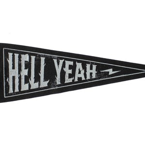 Hell Yeah Pennant - Lost Lust Supply • Oxford Pennant Original