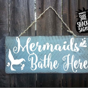 mermaids bathe here, mermaid decor, mermaid sign, mermaid decoration, mermaid gift, mermaid bathroom decor, mermaid wall decor, 158/192
