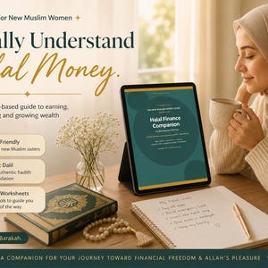 Puede incluir: Una tableta digital muestra el título Halal Finance Companion, junto a un cuaderno con objetivos escritos a mano, un libro con escritura árabe, cuentas de oración y una taza. El texto dice I Finally Understand Halal Money.