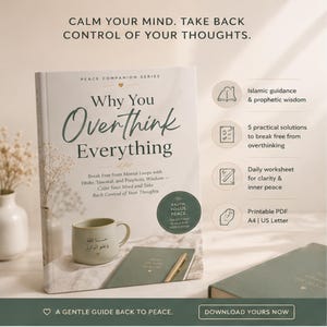 May include: A book titled Why You Overthink Everything from the Peace Companion Series. The cover features a mug with Arabic text, a notebook, and a pen. Text includes Calm Your Mind. Take Back Control of Your Thoughts and A Gentle Guide Back to Peace.