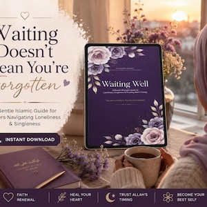 May include: A digital tablet displays a purple book cover titled Waiting Well, A Muslim Woman's Guide to Loneliness, Singleness & Trusting Allah's Timing. Beside it lies a purple journal with Arabic text, a gold pen, and a mug of coffee.