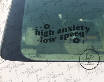 High Anxiety Low Speed Decal Sticker