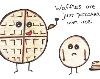 Waffles son sólo panqueques con abdominales!