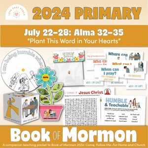 初等協会の子供たち 7月22日～28日 「この言葉を心に植えなさい」 アルマ32～35章 「モルモン書 2024 わたしに従って来なさい 家と教会へ」の関連書