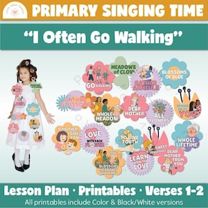 May include: A printable set of colorful flower-shaped cards with text related to the song "I Often Go Walking". The cards feature phrases like "Gather Blossoms", "Love with Each Flower", and "Dear Mother".