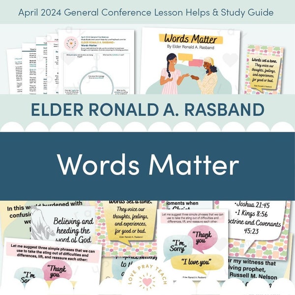 April 2024 General Conference: Elder Ronald A. Rasband "Words Matter” Lesson Helps and Study Guide for Relief Society