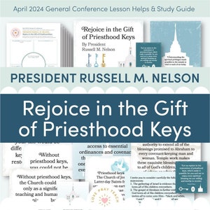 April 2024 General Conference: Russell M. Nelson "Rejoice in the Gift of Priesthood Keys" Lesson Helps and Study Guide for Relief Society