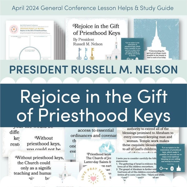 April 2024 General Conference: Russell M. Nelson "Rejoice in the Gift of Priesthood Keys" Lesson Helps and Study Guide for Relief Society