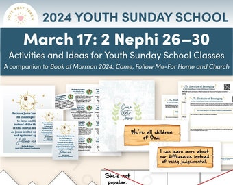 Youth Sunday School 2024 March 11–17: “A Marvelous Work and a Wonder” 2 Nephi 26–30, A Companion Guide to the Come, Follow Me Program