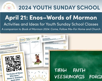 Youth Sunday School 2024 Lesson for April 15–21: “He Worketh in Me to Do According to His Will” Enos–Words of Mormon, Come, Follow Me