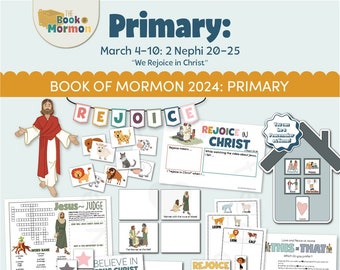 Activities and Learning Ideas for Primary Children March 4–10: 2 Nephi 20–25  "Book of Mormon 2024 Come, Follow Me Home and Church"