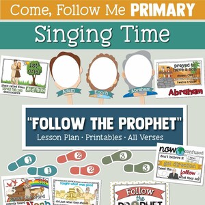 Come, Follow Me for Primary Singing Time: &quot;Follow The Prophet&quot;