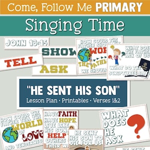 Come, Follow Me Primary Singing Time: "He Sent His Son"