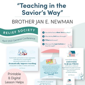April 2021 General Conference: Jan E. Newman, &quot;Teaching in the Savior&#39;s Way&quot; Lesson Aids and Handouts