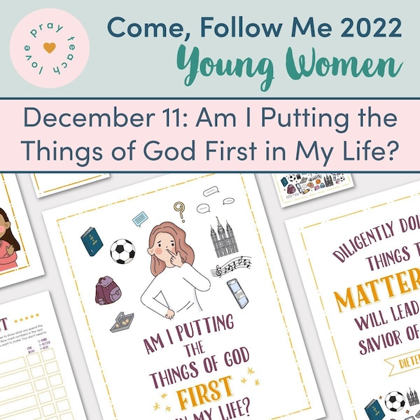 Young Women Doctrinal Topic December 11 "Am I Putting the Things of God First in My Life?" Lesson Packet for Haggai; Zechariah 1–3; 7–14