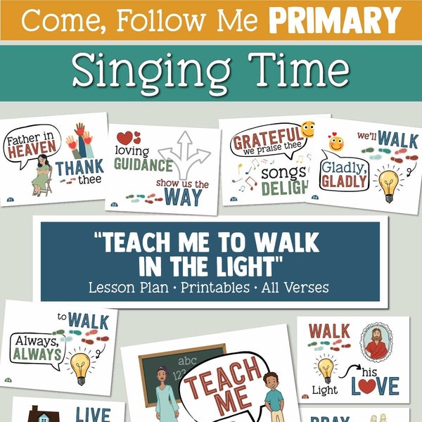 Come, Follow Me for Primary Singing Time: "Teach Me to Walk in the Light"