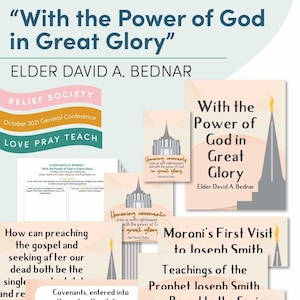 October 2021 General Conference: Elder David A. Bednar  &quot;With the Power of God in Great Glory&quot; Study Guide & Lesson Helps for Relief Society