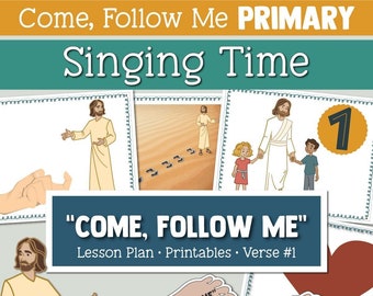 Come, Follow Me; For Primary- Singing Time Helps: "Come, Follow Me" Hymns #116