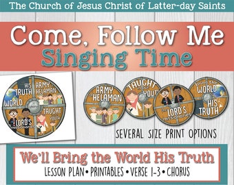 Come, Follow Me for Primary Singing Time: 2020 "We'll Bring the World His Truth"