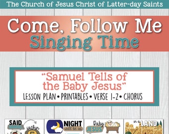 Come, Follow Me for Primary Singing Time: 2020 "Samuel Tells of Baby Jesus"