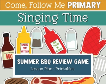 Come, Follow Me for Primary-Singing Time: “Summer BBQ Review Game”