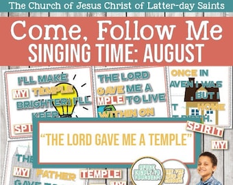 Come, Follow Me for Primary-2019 August Singing Time: “The Lord Gave Me A Temple”