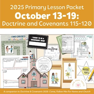 May include: A collection of educational materials for the 2025 Primary Lesson Packet, focusing on Doctrine and Covenants 115-120. Includes worksheets, illustrations, and a tithing box. The materials are designed for home and church use.