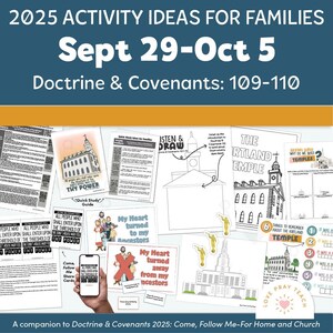 以下が含まれることがあります： 「2025年家族向けアクティビティアイデア」と題された、9月29日から10月5日までの家族向けアクティビティシートのセットです。「教義と聖約：109-110」がテーマです。神殿のイラストと関連テキストが含まれています。