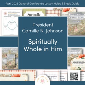 Puede incluir: Una guía de estudio imprimible azul y blanca para la lección de la Conferencia General de abril de 2025 sobre el discurso de la presidenta Camille N. Johnson "Espiritualmente entero en él". La guía incluye una cita del discurso, un organizador gráfico y un código QR.