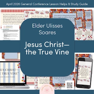 Może przedstawiać: Cyfrowy przewodnik do nauki zatytułowany April 2026 General Conference Lesson Helps & Study Guide z Elder Ulisses Soares i Jesus Christ—the True Vine. Zestaw zawiera drukowane karty, laptopa oraz smartfon wyświetlający tekst religijny.