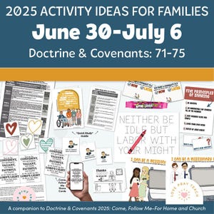Families: June 30-July 6, Doctrine and Covenants 71-75, A companion to Doctrine and Covenants 2025 Come, Follow Me Home and Church&quot;