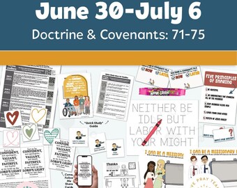 May include: A collection of activity ideas for families, featuring the text "2025 Activity Ideas for Families June 30-July 6 Doctrine & Covenants: 71-75." The image includes various printables, illustrations, and the phrase "Neither be idle but labor with your might."
