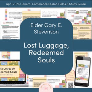 Puede incluir: Una guía de estudio para la Conferencia General de abril de 2026. El título es "Lost Luggage, Redeemed Souls" por Elder Gary E. Stevenson. La imagen incluye una computadora portátil, un teléfono inteligente y materiales impresos con gráficos coloridos.