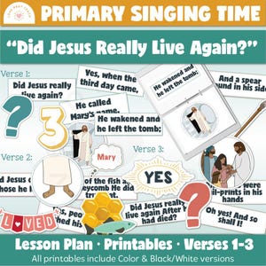 Primary Singing Time: Did Jesus Really Live Again?