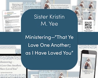 Relief Society Lesson — Sister Kristin M. Yee April 2026 General Conference | Ministering— 'That Ye Love One Another; as I Have Loved You