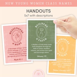 May include: Three 5x7 inch handouts with descriptions for young women's class names. The cards are pink, green, and yellow, with text and illustrations. The top text reads "NEW YOUNG WOMEN CLASS NAMES" and "HANDOUTS".