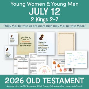 May include: A collection of printed religious study materials for Young Women and Young Men, dated July 12, 2026. The set includes cards with the text 2 Kings 2-7, quotes, meeting agendas, and activity sheets featuring illustrations of hearts and flames.